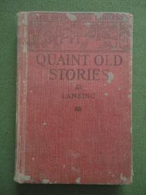 1912年民国元年，原版插图本英文老书：《QUAINT OLD STORIES：TO READ AND ACT》【THE OPEN ROAD LIBRARY OF JUVENILE LITERATURE，36开布面硬精装，内容有少量写划，最后一页空白面盖有“广州外文书店”“广州旧书业中区合作商店”等繁体字印章】