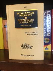 Intellectual Property in Government Contracts, Sixth Edition（政府合同中的知识产权，第6版）