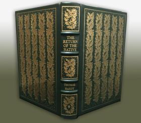 Thomas Hardy： THE RETURN OF THE NATIVE – 托马斯·哈代《还乡》全羊皮双面烫金豪华限量插图初版本