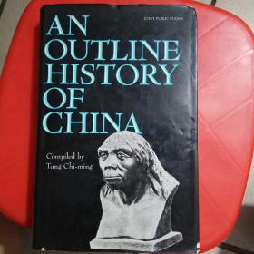 AN
OUTLINE
HISTORY
OF
CHINA