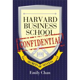 Harvard Business School Confidential: Secrets of Success[哈佛商学院的秘密]