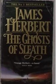 James Herbert: The Ghosts Of Sleath 詹姆斯赫伯特：斯莱特的幽灵 现货