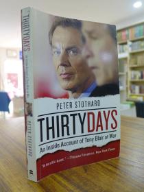 PETER STOTHARD:THIRTY DAYS-Tony Blair and the Test of History（彼得·斯托达德:：三十天-英国首相布莱尔的历史考验）