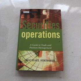 Securities Operations : A Guide to Trade and Position Management 证券业务:交易和管理指南