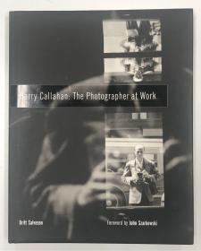 Harry Callahan: The Photographer at Work