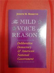 The Mild Voice of Reason: Deliberative Democracy and American National Government