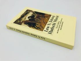Lew N. Tolstoj: Hadschi Murat -- Eine Erzählung aus dem Land der Tschetschenen 德文原版 -《列夫·托尔斯泰：哈吉·穆拉特——车臣人的故事》