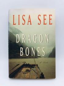 Dragon Bones: A Novel 英文原版-《龙骨：一部小说》- 邝丽莎 - 签赠本