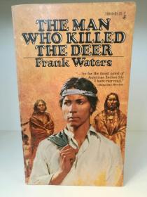 The Man Who Killed The Deer by  Frank Waters （印第安人研究）英文原版书