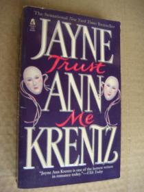 TRUST ME  (BYJAYNE ANN KRENTZ )