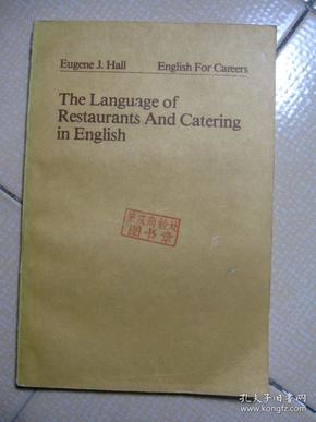 Eugene J.Hall English For Careers  The Language of Restaurants And Catering in English
