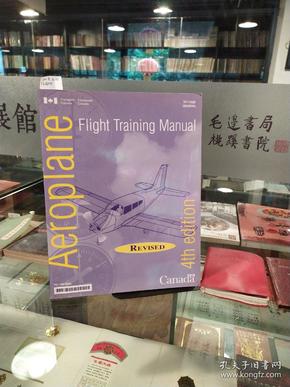 FLIGHT TRAINING MANUAL 4TH EDITION（英文版：飞行训练手册第四版）