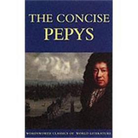 The Concise Pepys Diary (Wordsworth Classics of World Literature)