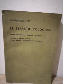 EL ESPANOL COLOQUIAL西班牙语口语（西班牙文，第二版）