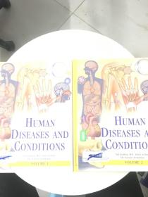 Human Diseases and Conditions（VOLUME1+2）精装，两本合售，馆藏