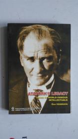 外文原版（土耳其语）    ATATÜRK'S LEGACY  VIEWS BY WORLD--FAMOUS ITELLECTUALS