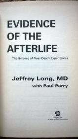 英文 EVIDENCE OF THE AFTERLIFE-the  science oof near-death experience(关于濒死体验的研究)