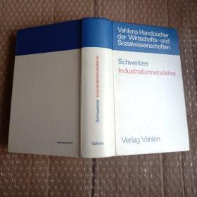 vahlens handbücher der wirtschafts und   sozialwissenschaften schweitzer lndustriebetriebslehre  原版精装