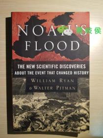 Noah's Flood: The New Scientific Discoveries about the Event That Changed History (Paperback)