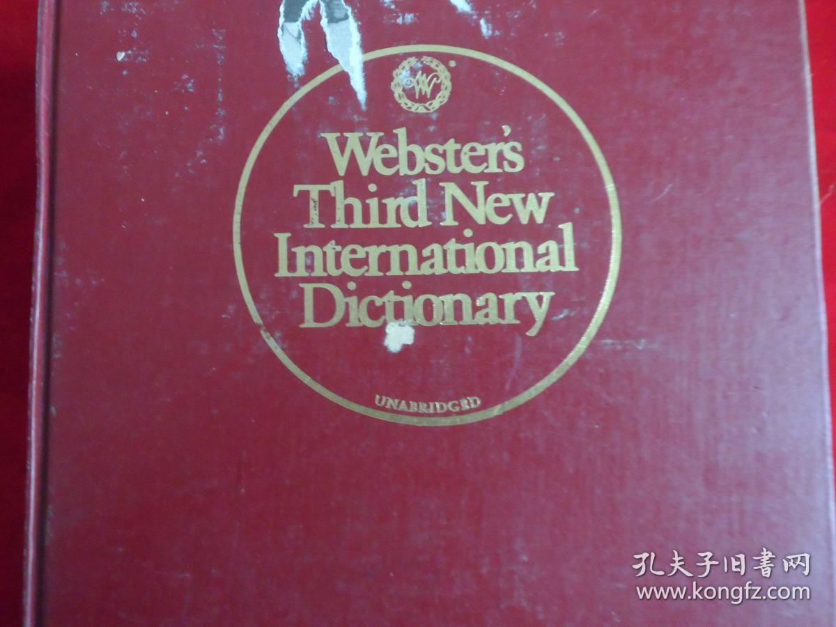 WEBSTERS THIRD NEW INTERNATIONAL DICTIONARY【韦伯斯特第三新国际词典】