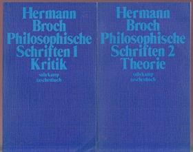 Hermann Broch  赫尔曼·布洛赫  Philosophische Schriften. Band 1: Kritik. Band 2: Theorie