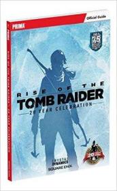 Rise of the Tomb Raider: 20 Year Celebration: Prima Official Guide 电脑游戏