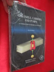 Channels, Carriers, and Pumps, Second Edition: An Introduction to Membrane Transport   （小16开,硬精装）  【详见图】