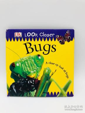 Bugs (Look Closer) (Dorling Kindersley Hardcover) 英文原版-《昆虫（看得更近）（DK精装）》