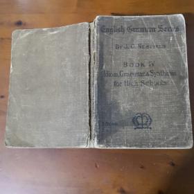 IDIOM,GRAMMAR,AND SYNTHESIS（精装1912年《英语成语、语法与合成》英文原版）