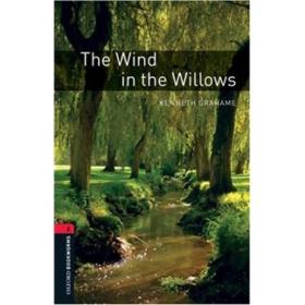 Oxford Bookworms Library: Level 3: The Wind in the Willows 牛津书虫分级读物3级：柳林风声（英文原版）