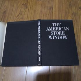 The American Store Window （《美国商店橱窗》英文原版 1978年布面精装 大16开 铜版纸多图）