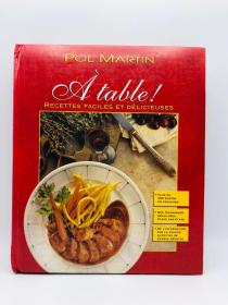 A table ! Recettes faciles et délicieuses 法文原版-《一桌好菜！简单而美味的食谱》