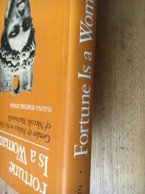 Fortune Is a Woman: Gender and Politics in the Thought of Niccolo Machiavelli《命运是女人:尼科洛·马基雅维利思想中的性别与政治》  [美]汉娜·费尼切尔·皮特金（Hanna Fenichel Pitkin）【英文原版 精装】