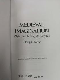 Medieval Imagination: Rhetoric and the Poetry of Courtly Love