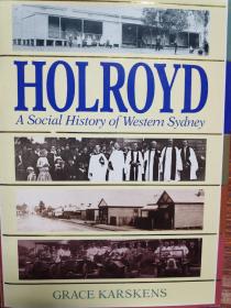 HOLROYD A Social History Of Westerrn Sydney 西悉尼的社会历史