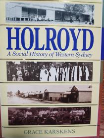 HOLROYD A Social History Of Westerrn Sydney 西悉尼的社会历史