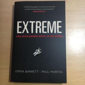 Extreme Why Some People Thrive at the Limits