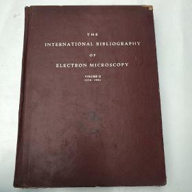 the international bibliography of electron microscopy volume I+ II合售（H4936）