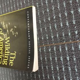 英文原版:The Wilding of America money,mayhem,and the new American dream （third edition）小16开（Google翻译以图为准）美国的金钱，混乱和新的美国梦（第三版）