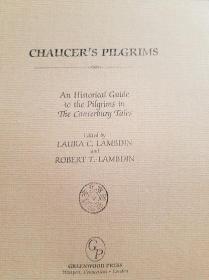 Chaucer's Pilgrims: An Historical Guide to the Pilgrims in The Canterbury Tales