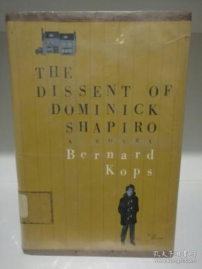 The Dissent of Dominick Shapiro by Bernard Kops （英国文学）英文原版书
