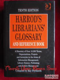 Harrod's Librarians' Glossary And Reference Book（Tenth Edition）哈罗德图书管理员词汇和参考书（第10版 英语原版 精装本）