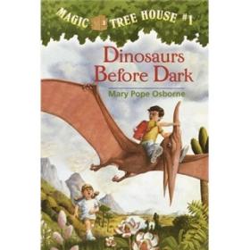 Dinosaurs before Dark (Magic Tree House #1)神奇树屋1：恐龙谷大冒险 英文原版