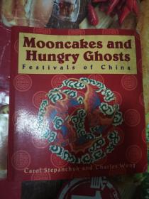 《mooncakes and hungry ghosts( Festivals of china)》（月饼与饿鬼。中国节日。介绍 流行的中国节日，包括农历新年、端午节、中秋节、清明节等等。全书附有彩色图片、附录、词汇表、书目和索引。中国传统文化英语表现形式。）