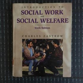 英文原版:introduction to social work and social welfare 16开精装本（Google翻译以图为准）社会工作和社会福利概论