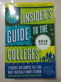 The Insider's Guide to the Colleges, 2012