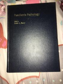 Paediatric Pathology（精装16开英文原版）