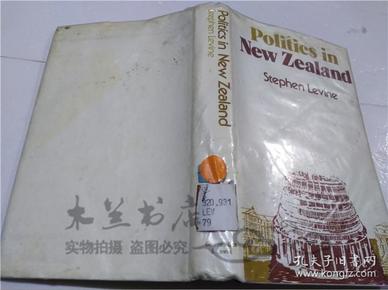 原版英法德意等外文书 Politics in New Zealand A Reader STEPHEN LEVINE GEORGE ALLEN&UNWIN 1978年 大32開硬精裝