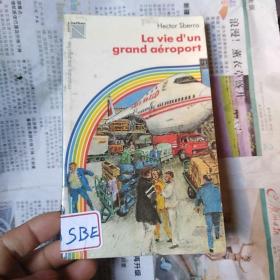 英文书：La Vie  dun  grand  deroport