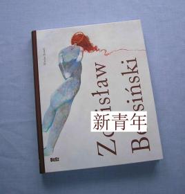 稀缺， 罕见《 波兰著名画家济斯袜夫.贝克辛斯基的绘画集 》大量彩色与黑白版画插图，  约2016年出版